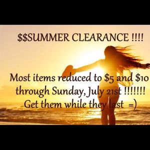 SUMMER CLEARANCE!!!!!!!