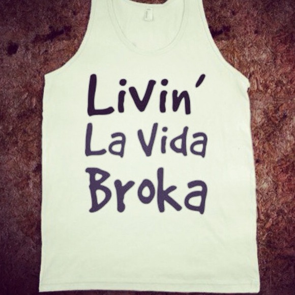 Livin the vida broka
