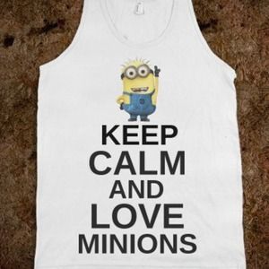 Keep calm & love minions