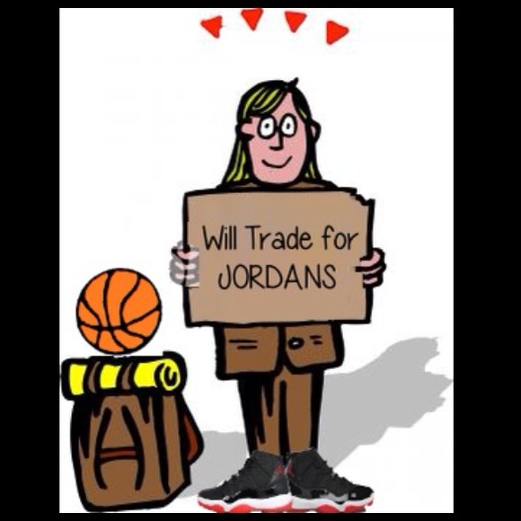 👍Will Trade for Jordans!👟