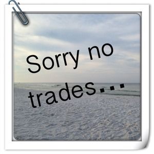 Sorry no Trades or Paypal