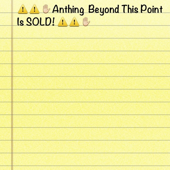 Anything beyond this point is SOLD!