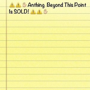 Anything beyond this point is SOLD!