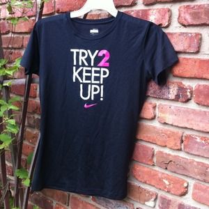 Try to keep up Nike shirt