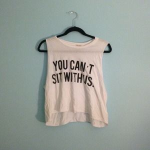 Brandy Melville "You Can't Sit With Us" Crop Top