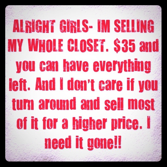 Well, everything Poshmark! I'm selling everything!