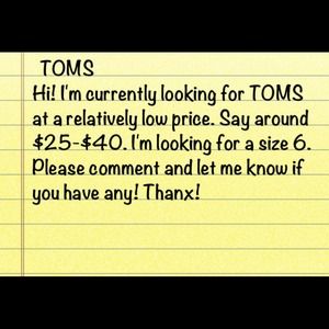 I'm looking for TOMS size 6.