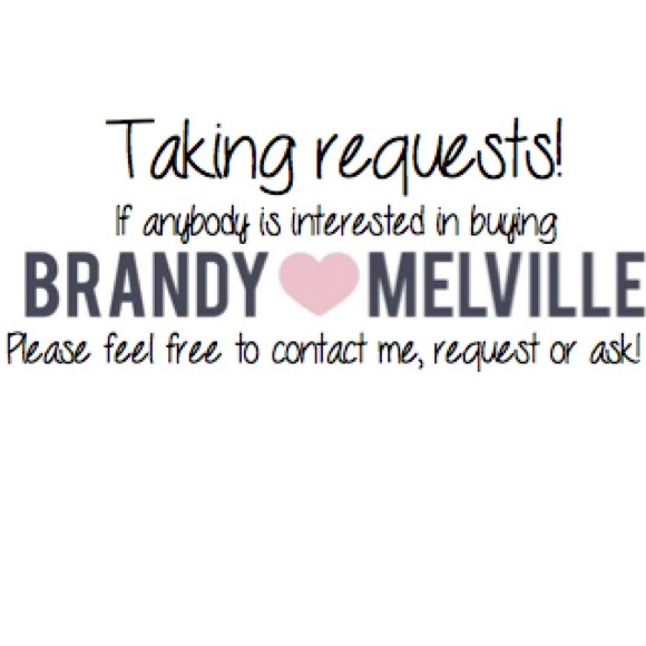 NO LONG TAKING Brandy Melville Requests!
