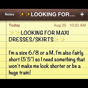 Looking for maxi skirts and dresses!