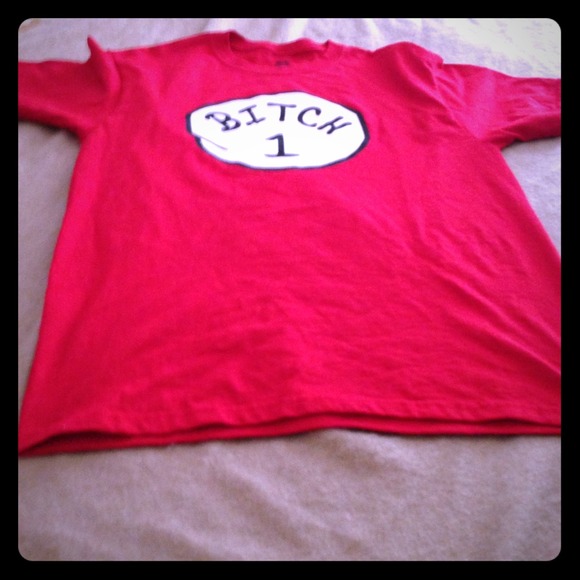 Bitch one shirt
