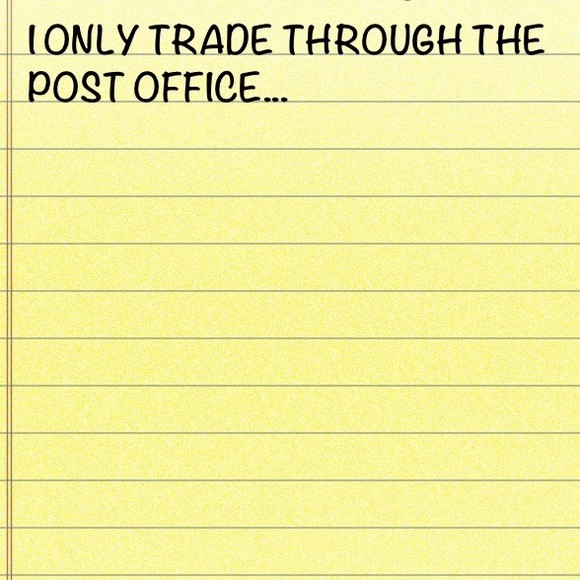 ONLY TRADE THROUGH THE POST OFFICE!