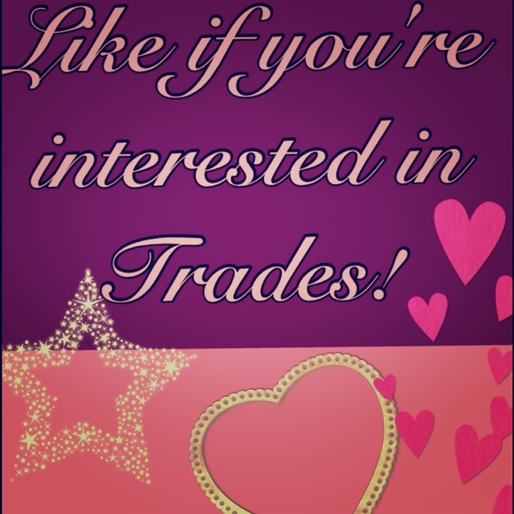 Like if you do trades!