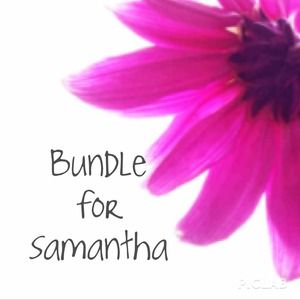 Bundle for Samantha!