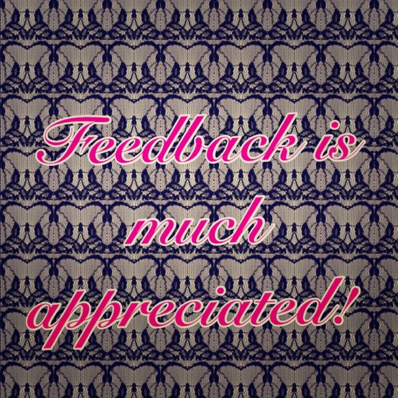 Ladies, if you could leave feedback for me :)