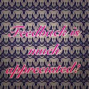 Ladies, if you could leave feedback for me :)