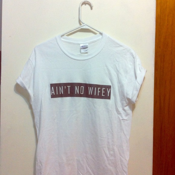 Ain't no wifey inspired tshirt