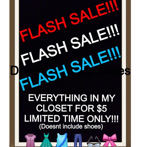 FLASH SALE IN MY CLOSET FOR A LIMITED TIME!!!😊