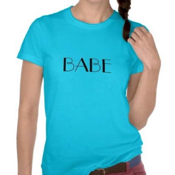 BABE Turquoise T-shirt plus more colors & sizes