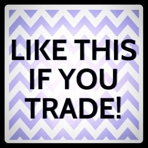 Trades!!