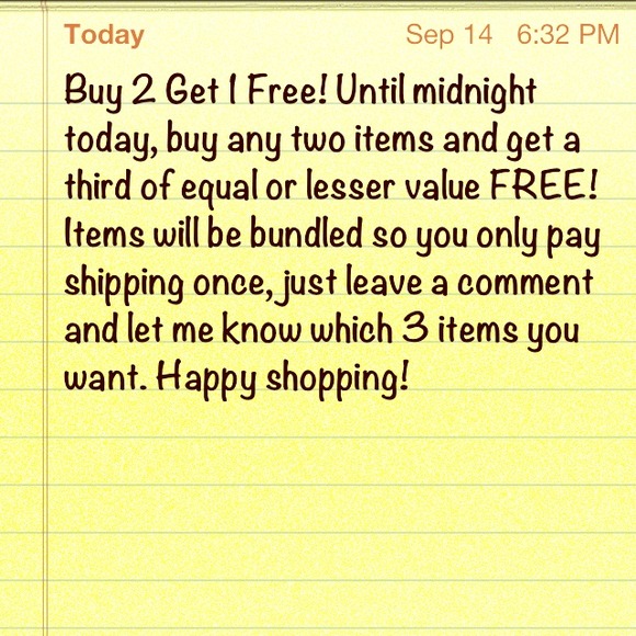 SALE!!!! Buy 2 items, get 1 FREE!