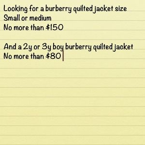 Burberry quilted jack one for me and for mini me