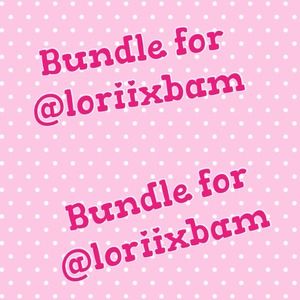 Bundle for @loriixbam