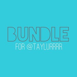 Bundle for @taylurrrr 📦