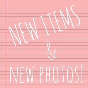 New items and photos!