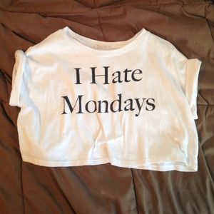 I hate Mondays crop top