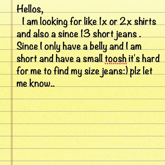 Looking for size 13 short jeans:)