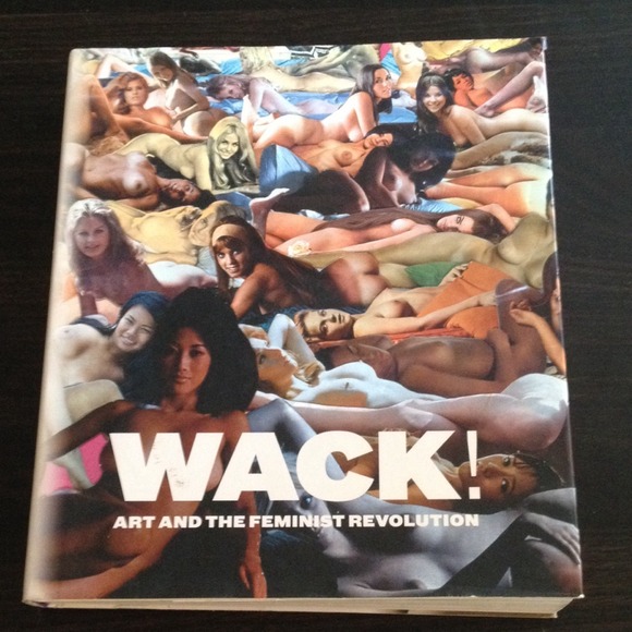 "WACK! Art and the Feminist Revolution" book