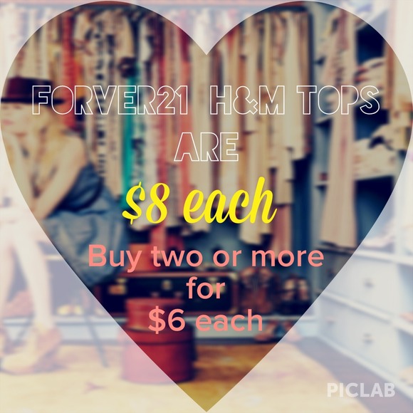 Forever 21 + H&M tops are $8 buy 2 or more for $6
