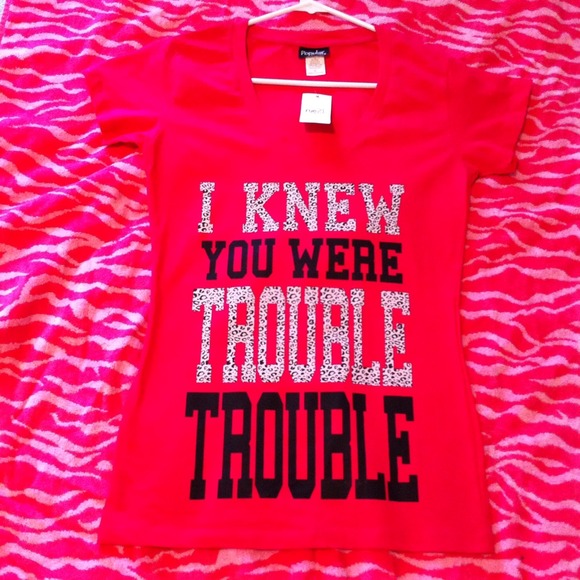 Rue 21 low V neck "I know you were trouble"