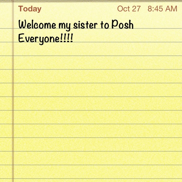 WELCOME MY SISTER TO POSH!!