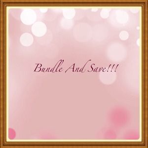 Bundle And Save!!