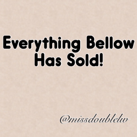 Everything Bellow Has Sold!