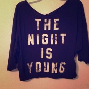 The night is still young crop top