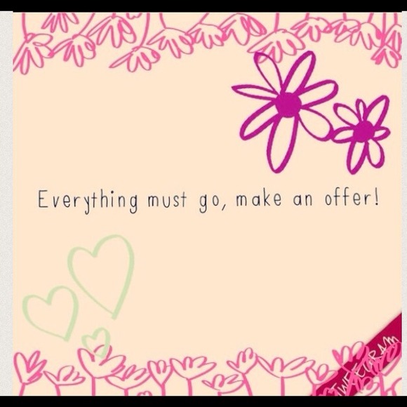 EVERYTHING MUST GO!!!!!!