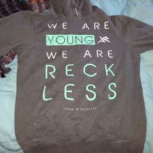 Young and reckless grey sweatshirt.