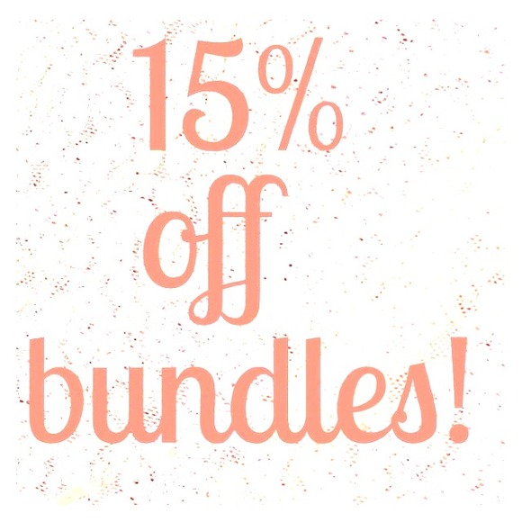 Bundle 2 or more items and receive 15% off