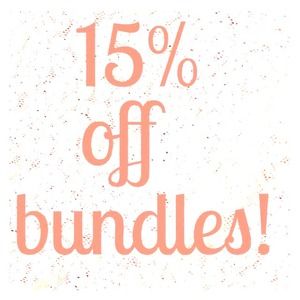 Bundle 2 or more items and receive 15% off