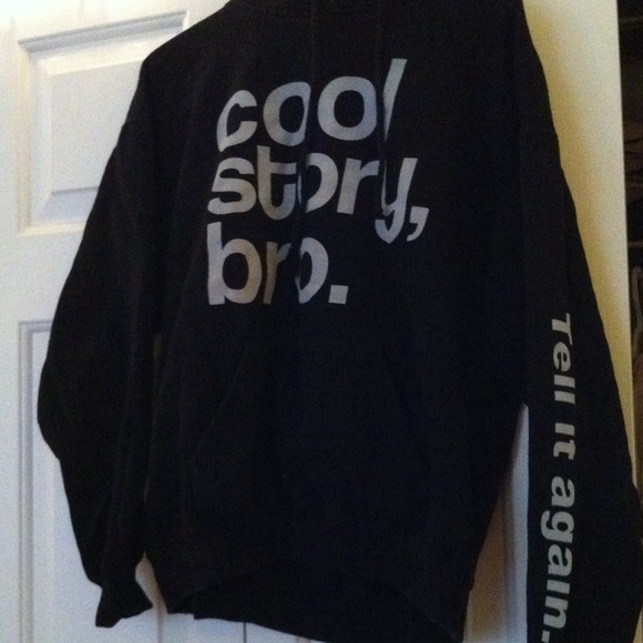 Cool story bro sweatshirt