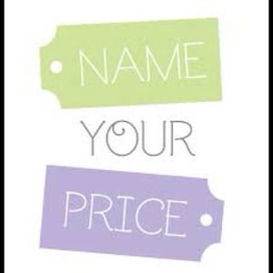 Two Day Deal! Name your price on any items!