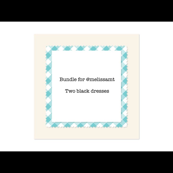 Bundle for @melissamt Two black dresses.