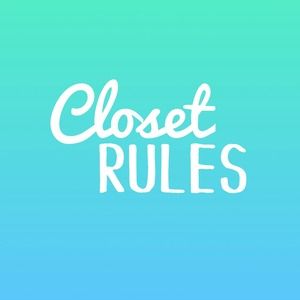 PLEASE RESPECT MY CLOSET RULES PLEASE RESPECT MY CLOSET RULES