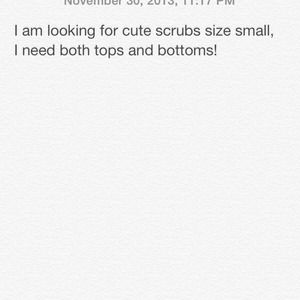 In need of scrubs size small!