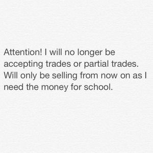 NO LONGER ACCEPTING TRADES/PARTIAL TRADES!