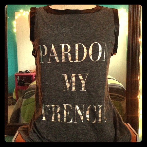 "Pardon My French" Muscle Tee (NWOT)
