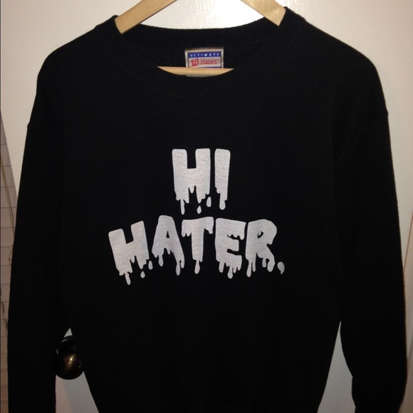 HI HATER BYE HATER CREWNECK