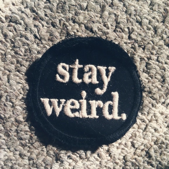🚫SOLD🚫Stay Weird Patch ✌